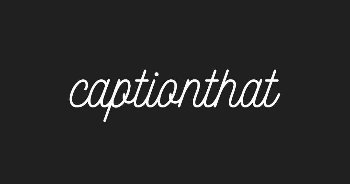 CaptionThat.app