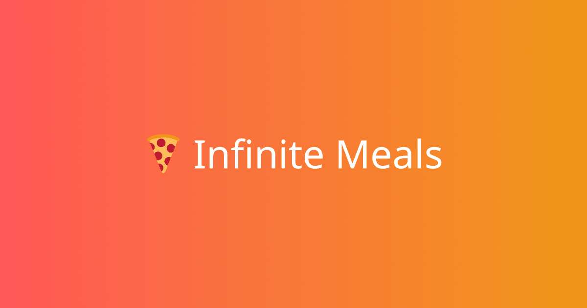 Infinite Meals