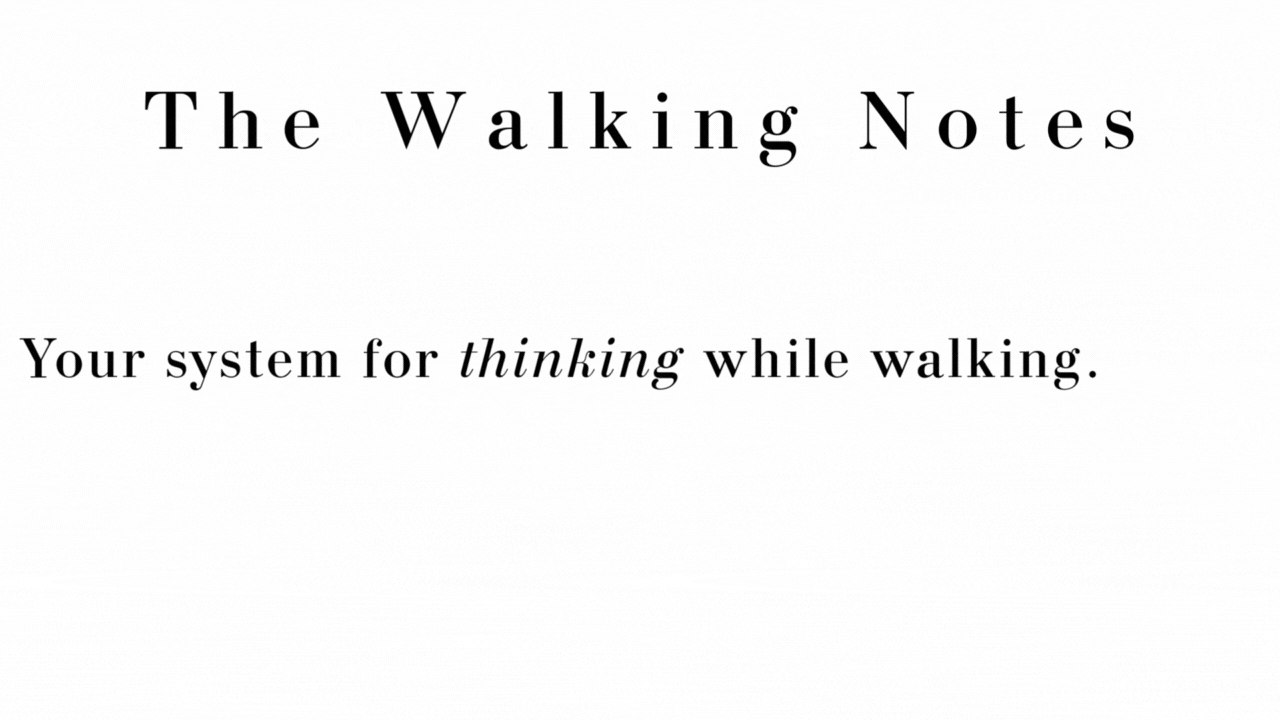 The Walking Notes