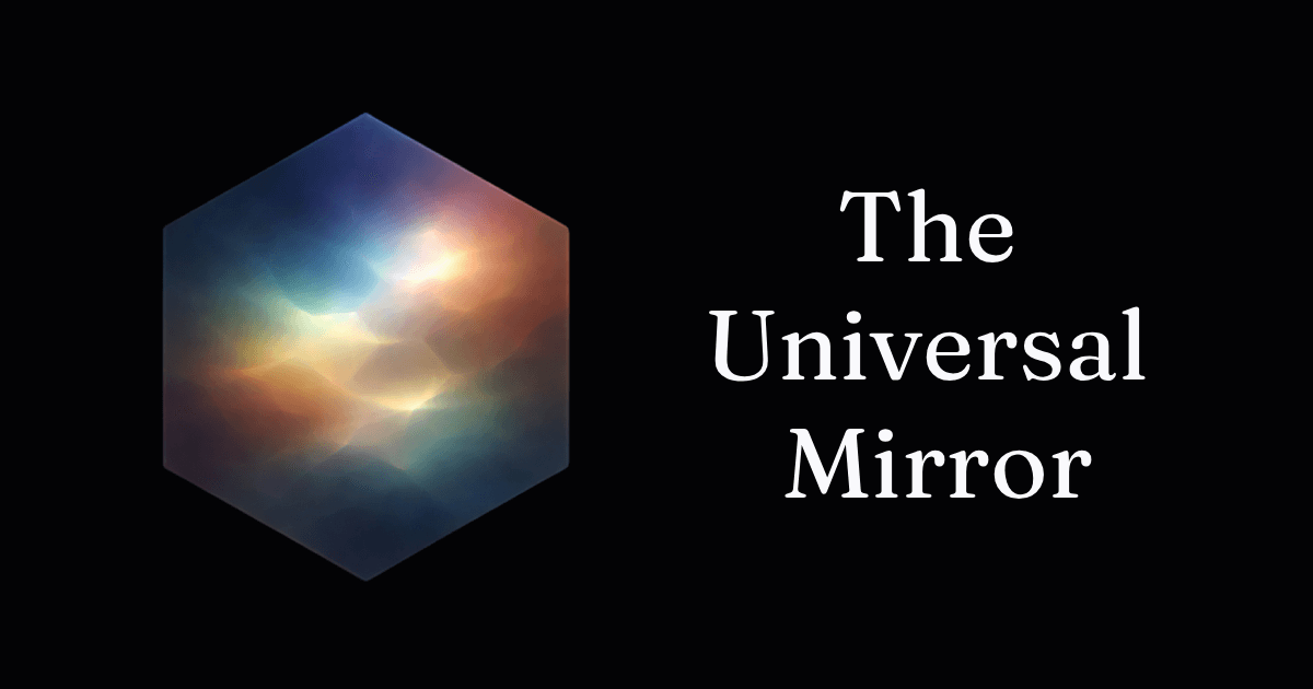 The Universal Mirror