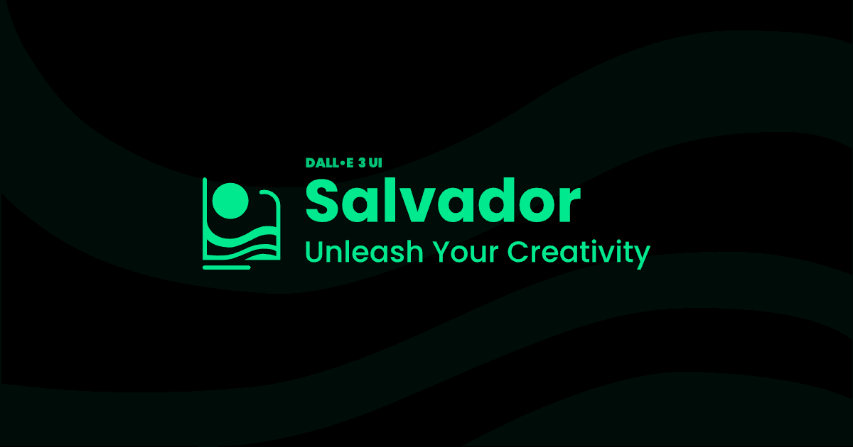 Salvador - DALL-E3 UI