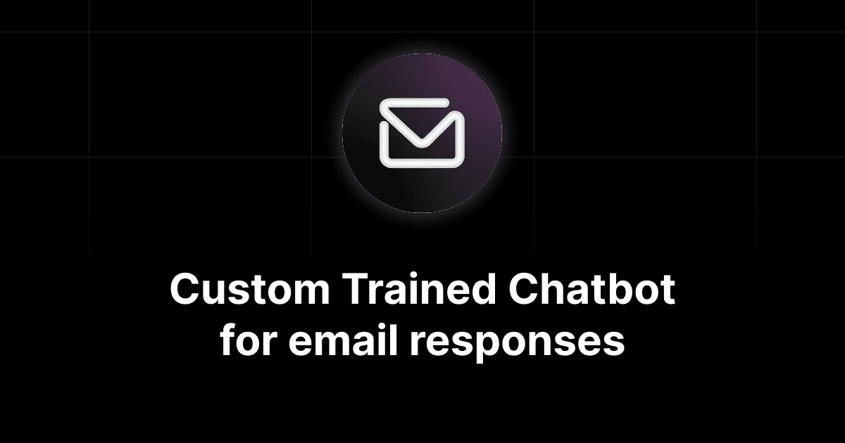 InboxPilot - Custom Trained Chatbot for email and website
